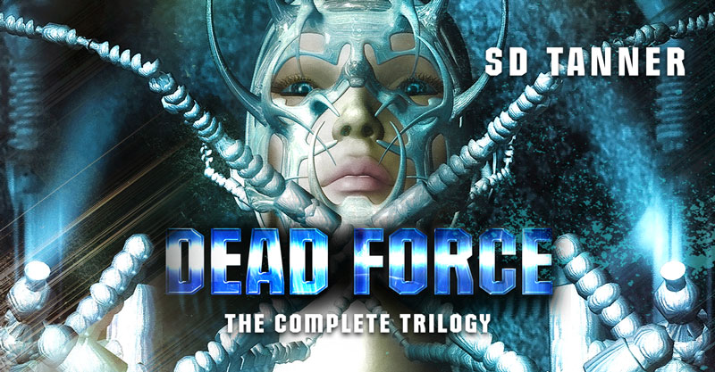 Dead Force by SD Tanner